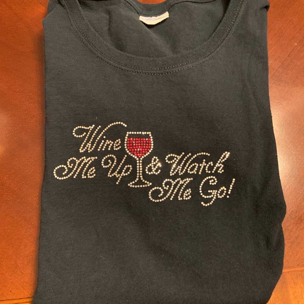 Black Tee shirt by Gildon XL  with Wine Me Up  & Watch  ME Go!